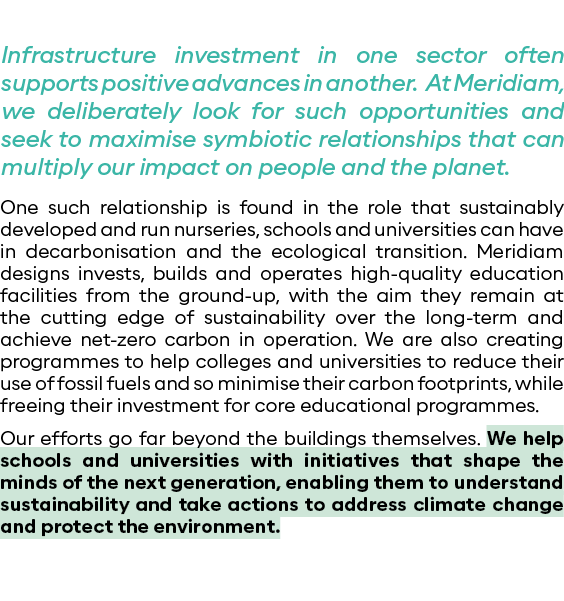 Infrastructure investment in one sector often supports positive advances in another   At Meridiam, we deliberately lo   
