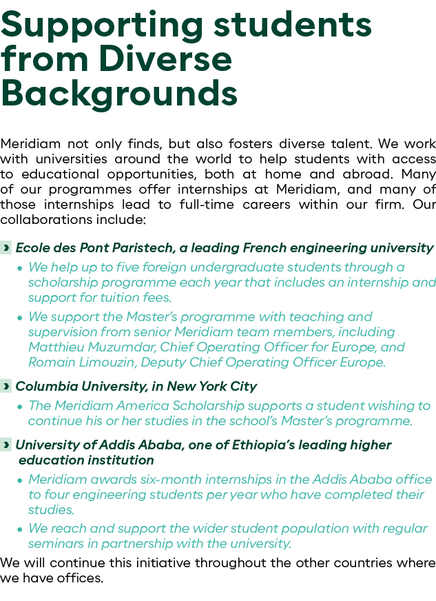 Supporting students from Diverse Backgrounds Meridiam not only finds, but also fosters diverse talent  We work with u   