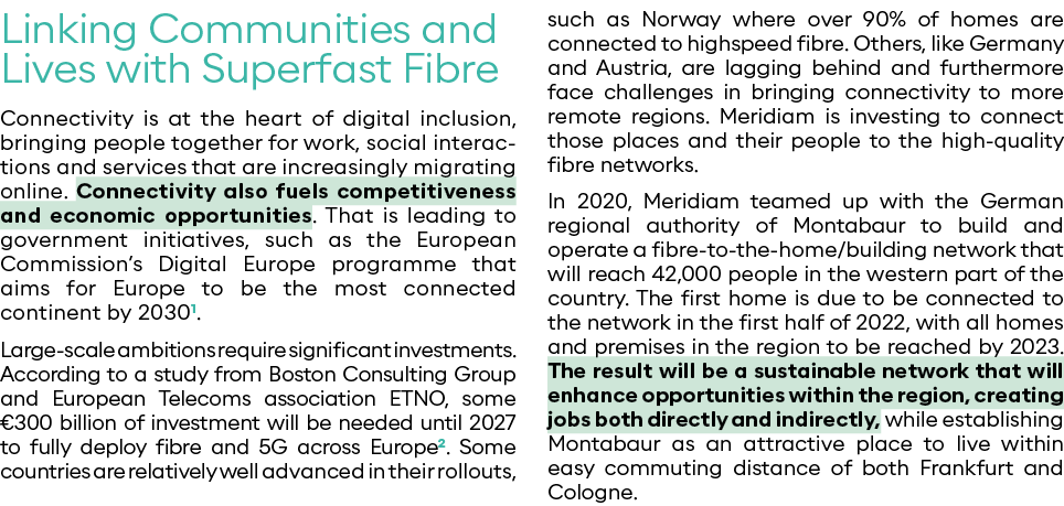 Linking Communities and Lives with Superfast Fibre Connectivity is at the heart of digital inclusion, bringing people   