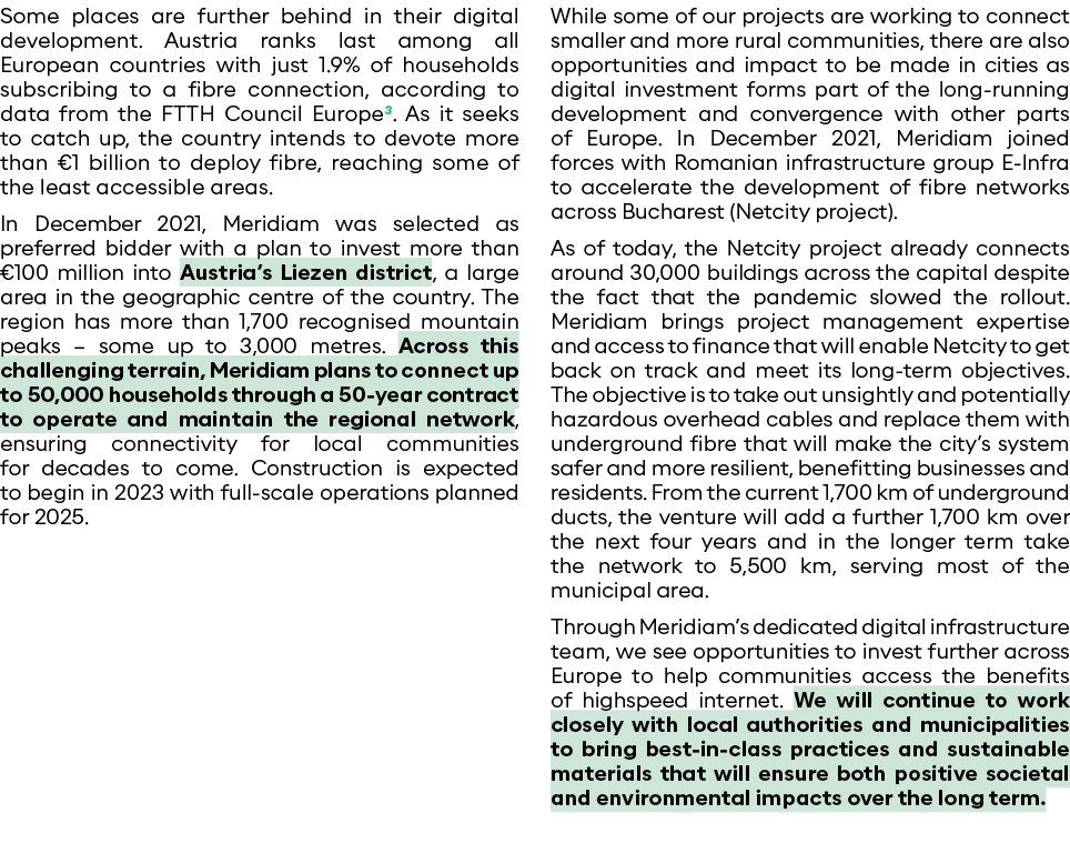Some places are further behind in their digital development  Austria ranks last among all European countries with jus   
