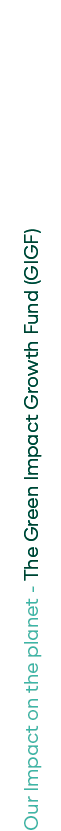 Our Impact on the planet - The Green Impact Growth Fund (GIGF)