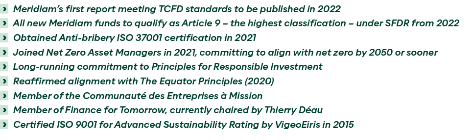      Meridiam s first report meeting TCFD standards to be published in 2022     All new Meridiam funds to qualify as    