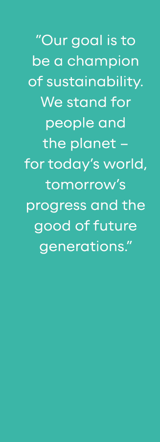 Our goal is to be a champion of sustainability  We stand for people and the planet   for today s world, tomorrow s p   